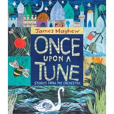 (영문도서) Once Upon a Tune: Stories from the Orchestra Hardcover, Otter-Barry Books, English, 9781913074036