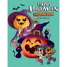 Happy Halloween Coloring Book For Kids: A Fun and Spooky Halloween Themed Children's Coloring Workbo... Paperback, Independently Published, English, 9798699215119