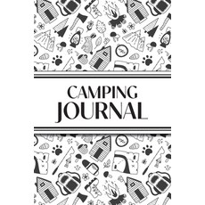 (영문도서)Camping Journal (Black and White Camping Doodles): 6"x9" RV & Camping Trip Log B... Paperback, Revive Stationery, English, 9781834120898