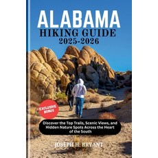 (外文書)Alabama Hiking Guide 2025-2026: Discover the Top Trails Scenic Views and Hidden... Paperback, Independently Published, English