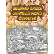 monster truck birthday party supplies: Get Ready To Have Fun coloring A great Monster Truck Coloring... Paperback, Independently Published