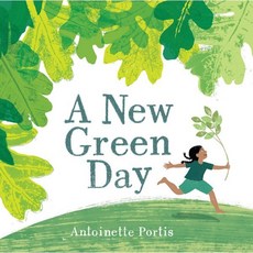 A New Green Day, Neal Porter Books