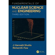 Fundamentals of Nuclear Science and Engineering, CRC Press