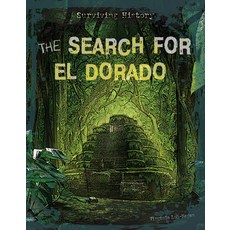 The Search for El Dorado Library Binding, 45th Parallel Press, English, 9781534180314