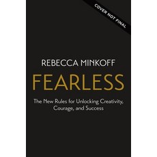 Fearless: The New Rules for Unlocking Creativity Courage and Success Hardcover, HarperCollins Leadership, English, 9781400220717