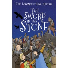 The Sword in the Stone: The Legends of King Arthur: Merlin Magic and Dragons Paperback, Sweet Cherry Publishing