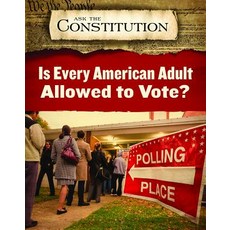 Is Every American Adult Allowed to Vote? Paperback, Enslow Publishing