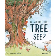 What Did the Tree See:, Welbeck Children's