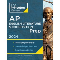 (영문도서) Princeton Review AP English Literature & Composition Prep 24th Edition: 5 Practice Tests + C... Paperback, 9780593517116
