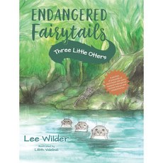 Three Little Otters : A Classic Retelling of The Story of the Three Little Pigs, Kris and Co Press