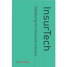 (영문도서) InsurTech - Digitalizing the Insurance Industry Paperback, Hvitravnur AB, English, 9789151993508
