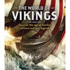 The World of Vikings: Discover the Age of Fearless Warriors and Epic Legends Mass Market Paperbound, Carlton Kids