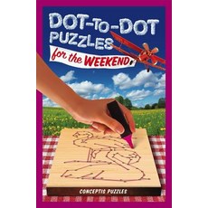 Dot-To-Dot Puzzles for the Weekend 2 Paperback, Puzzlewright Junior, English, 9781454931577