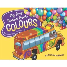 My First Board Book: Colours Board Books, Hachette New Zealand, English, 9781869713447