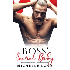 Boss' Secret Baby: A Billionaire's Second Chance Romance Hardcover, Blessings for All, LLC, English, 9781648087554