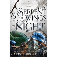 The Serpent the Wings of Night The Nightborn Duet Book One Crowns of Nyaxia 1 hardcover