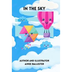 (영문도서) In The Sky: Children's book Paperback, Independently Published, English, 9798516403538