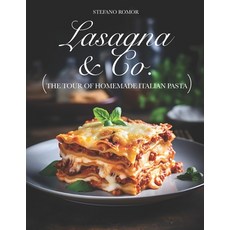 (영문도서) Lasagna & Co.: The Tour of Homemade Italian Pasta Paperback, Independently Published, English, 9798329105025