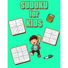 Sudoku for Kids: 4x4 6x6 9x9 Puzzle Grids Easy Fun Kids Soduku for Improving Logical Skills. Sudoku... Paperback, Only1million Inc, English, 9781716401404