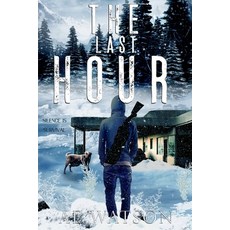 The Last Hour: The Seventh Day Book 2 Paperback, Independently Published, English, 9798618601450