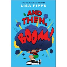 And Then Boom!, Nancy Paulsen Books