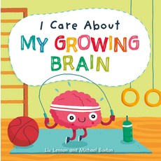 I Care about My Growing Brain Library Binding, Crabtree Publishing Company, English, 9781427128935