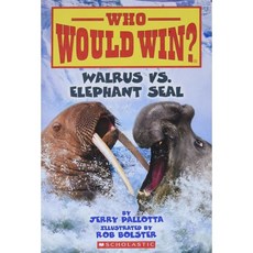 Who Would Win? #25 : Walrus vs. Elephant Sea, Scholastic Inc