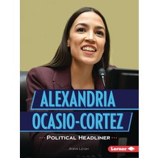Alexandria Ocasio-Cortez: Political Headliner Paperback, Lerner Publications (Tm)