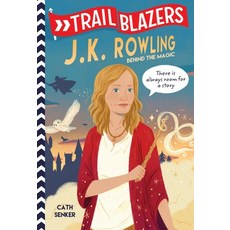 (영문도서) Trailblazers: J.K. Rowling: Behind the Magic Paperback, Random House Books for Young Readers