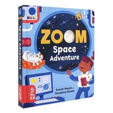 Zoom Space Adventure - 보드북, Hayes, Susan(저), Web Press