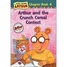 Arthur Chapter Book #4 : Arthur and the Crunch Cereal Contest:, Little Brown