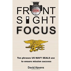 Front Sight Focus :: 임무 성공을 보장하기 위해 US NAVY SEALS가 사용하는 10 가지 문구, 단일옵션