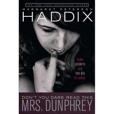 Don't You Dare Read This Mrs. Dunphrey, Simon & Schuster Books for ...