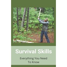 Survival Skills: Everything You Need To Know: How To Survive A Clear Liquid Diet Paperback, Independently Published, English, 9798724447355