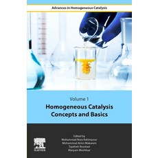 (영문도서) Homogeneous Catalysis Concepts and Basics Paperback, Elsevier, English, 9780443151811