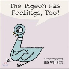 Pigeon Has Feelings Too!:, Disney Press