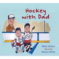 Hockey with Dad Hardcover, Caitlin Press