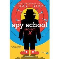 Spy School Project X, Simon & Schuster Books for Y..