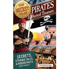 (영문도서) Top Secret Files: Pirates and Buried Treasure: Secrets Strange Tales and Hidden Facts about... Paperback, Prufrock Press, English, 9781618214218