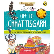 (영문도서) Off to Chhattisgarh (Discover India) Paperback, India Puffin, English, 9780143440888