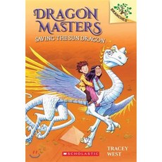 Dragon Masters #2: Saving the Sun Dragon, Scholastic