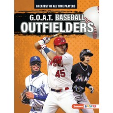 (영문도서) G.O.A.T. Baseball Outfielders Paperback, Lerner Publications (Tm), English, 9781728448411