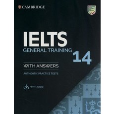 Cambridge IELTS 14 : General Training Student's Book with Answers with Audio, Cambridge University Press