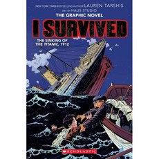 I Survived the Sinking of the Titanic 1912 (I Survived Graphic Novel #1):A Graphix Book Volume 1