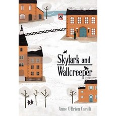 (영문도서) Skylark and Wallcreeper Hardcover, Yellow Jacket, English, 9781499807455
