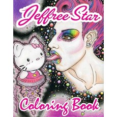 Jeffree Star Coloring Book: A Cool Coloring Book for Fans of Jeffree Star...Lot of Designs to Color ... Paperback, Independently Published, English, 9798700609722