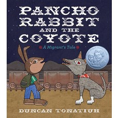 (영문도서) Pancho Rabbit and the Coyote: A Migrant's Tale Hardcover, Harry N. Abrams, English, 9781419705830