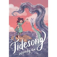 Tidesong, Xu, Wendy(저), Quill Tree Books