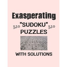exasperating