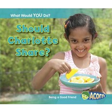 Should Charlotte Share?: Being a Good Friend Paperback, Heinemann Educational Books